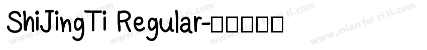 ShiJingTi Regular字体转换